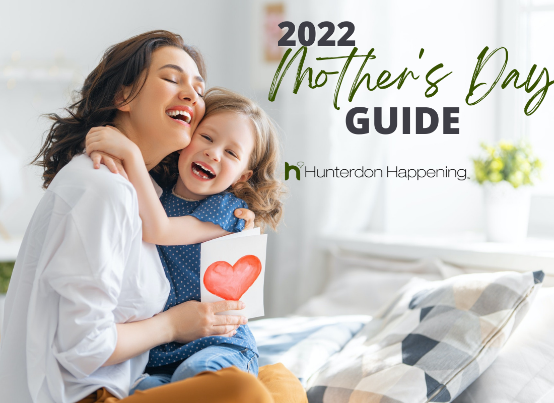 2022 Hunterdon County Mother’s Day Guide